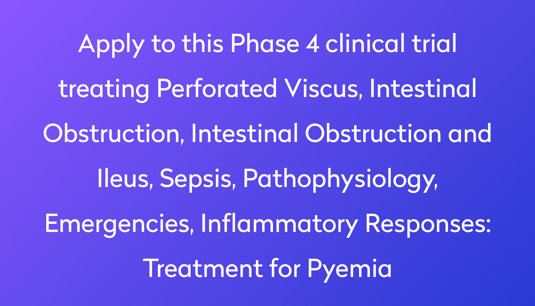 treatment-for-pyemia-clinical-trial-2022-power